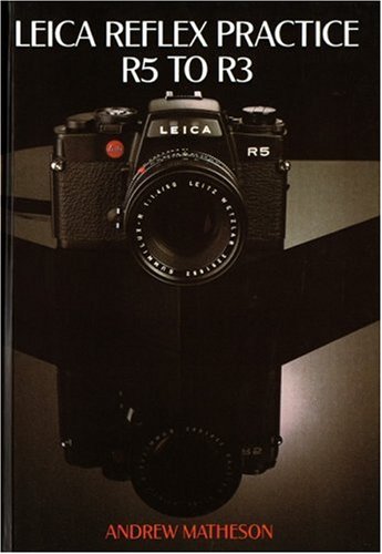 Leica Reflex Practice R5 to R3