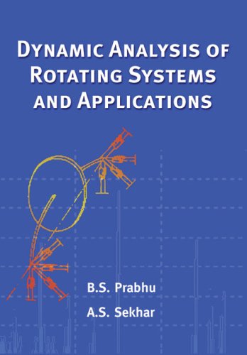 Dynamic Analysis of Rotating Systems and Applications - Click to Buy
