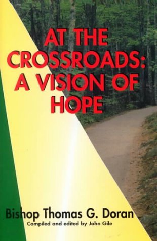 At the Crossroads: A Vision of Hope - Click to Buy