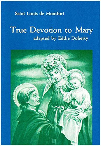 True Devotion to Mary - Click to Buy