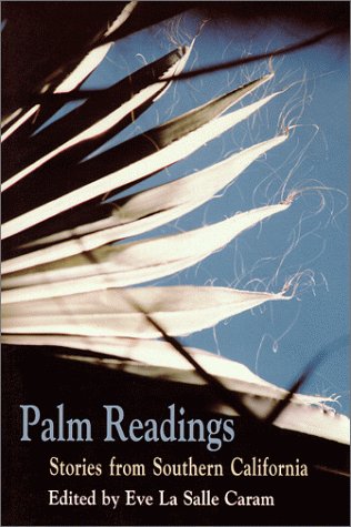 Palm Readings: Stories from Southern California - Click to Buy
