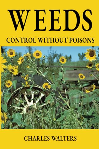 Weeds, Control without Poisons - Click to Buy