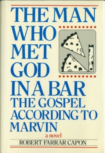 The Man Who Met God in a Bar: The Gospel According to Marvin : A Novel - Click to Buy