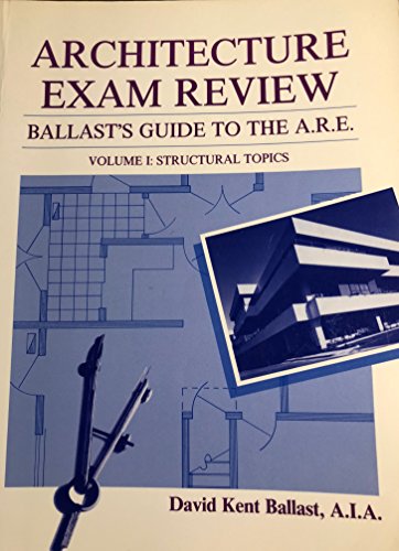 Architecture Exam Review, Vol. 1: Structural Topics - Click to Buy