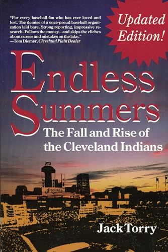 Endless Summers: The Fall and Rise of the Cleveland Indians - Click to Buy