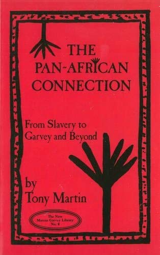Pan-African Connection: From Slavery to Garvey and Beyond - Click to Buy