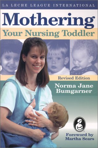 Mothering Your Nursing Toddler - Click to Buy