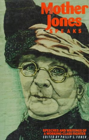 Mother Jones speaks - Click to Buy