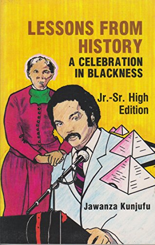 Lessons from History: A Celebration in Blackness/Advanced Edition - Click to Buy