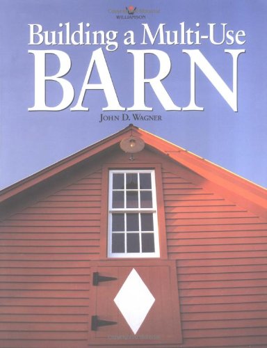 Building a Multi-Use Barn - Click to Buy