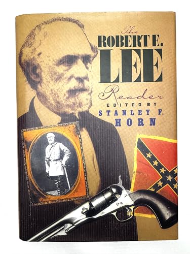 The Robert E. Lee Reader (The American Civil War)