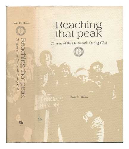 Reaching That Peak: 75 Years of the Dartmouth Outing Club - Click to Buy