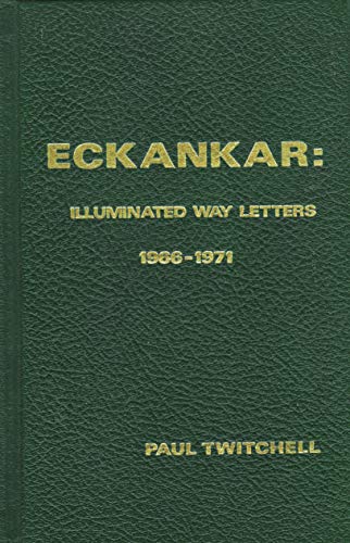 Eckankar: Illuminated Way Letters, 1966-1971 - Click to Buy