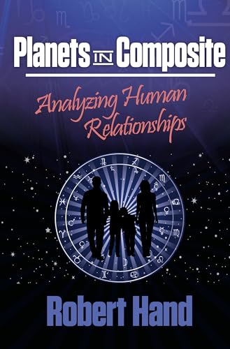 Planets in Composite: Analyzing Human Relationships - Click to Buy