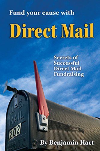 Fund Your Cause with Direct Mail: Secrets of Successful Direct Mail Fundraising - Click to Buy