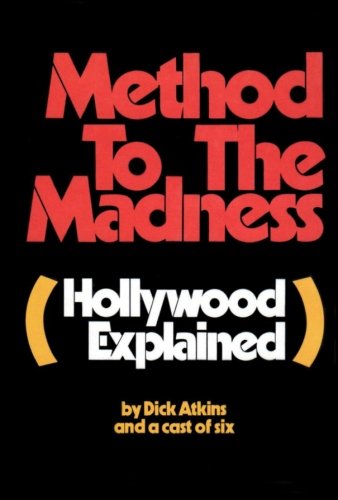 Method to the Madness (Hollywood Explained) - Click to Buy