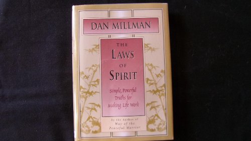 The Laws of Spirit: Simple, Powerful Truths for Making Life Work - Click to Buy