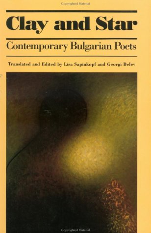Clay and Star: Contemporary Bulgarian Poets - Click to Buy