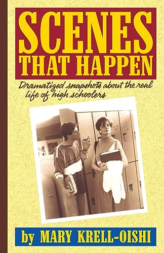 Scenes That Happen: Dramatized Snapshots About the Real Life of High Schoolers: Dramatised Snapshots about the Real Life of High Schoolers - Click to Buy