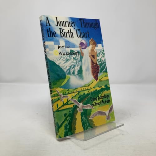 Journey Through the Birth Chart: Using Astrology on Your Life Path - Click to Buy