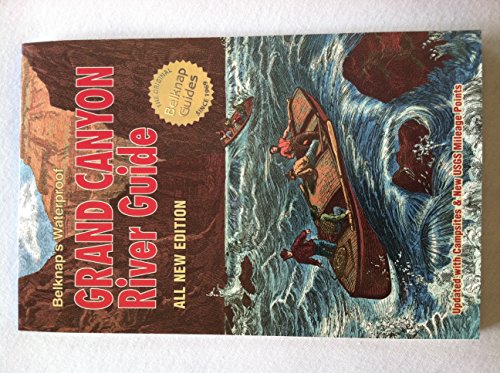 Belknap's Waterproof Grand Canyon River Guide All New Edition - Click to Buy