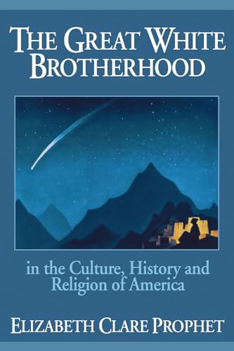 The Great White Brotherhood: In the Culture, History and Religion of America - Click to Buy