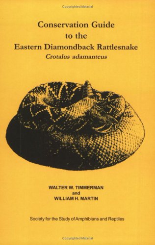 Conservation Guide to the Eastern Diamondback Rattlesnake - Click to Buy