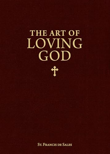 The Art of Loving God: Simple Virtues for the Christian Life - Click to Buy