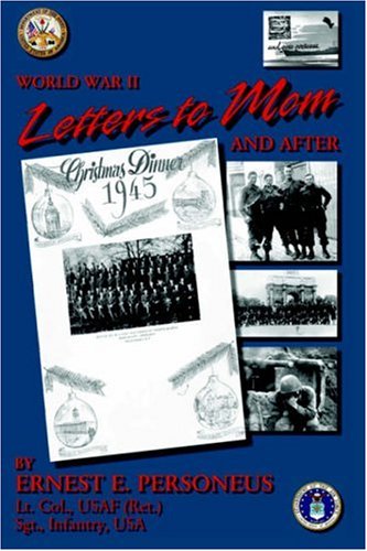 World War II: Letters to Mom and After - Click to Buy