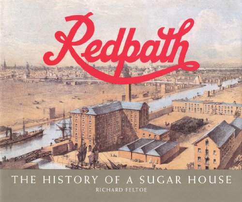 Redpath: The History of a Sugar House - Click to Buy