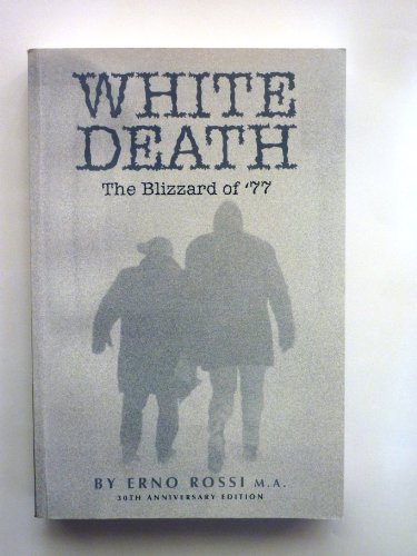 White Death The Blizzard of '77 30th Anniversary Edition - Click to Buy