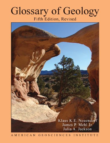 Glossary of Geology, Fifth Edition (revised) - Click to Buy