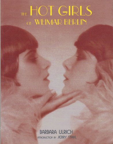 The Hot Girls of Weimar Berlin - Click to Buy