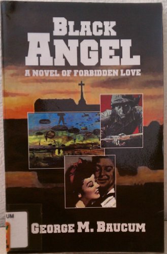 Black Angel: A Novel of Forbidden Love - Click to Buy
