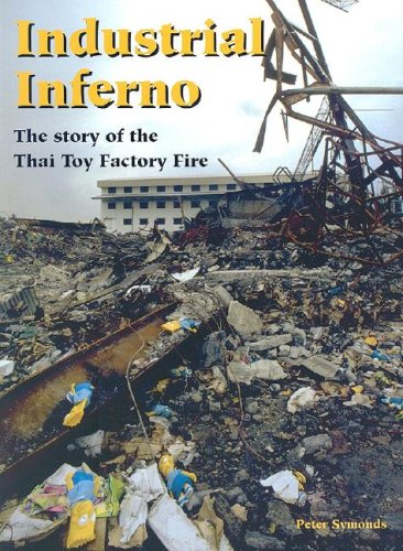 Industrial Inferno: The Story of the Thai Toy Factory Fire - Click to Buy