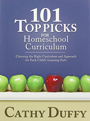 101 Top Picks for Homeschool Curriculum: Choosing the Right Curriculum and Approach for Each Child's Learning Style - Click to Buy