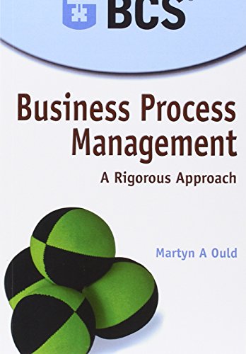Business Process Management: A Rigorous Approach - Click to Buy