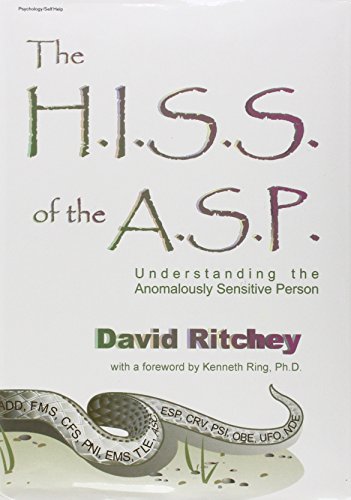 The H.I.S.S. of the A.S.P: Understanding the Anomalously Sensitive Person - Click to Buy