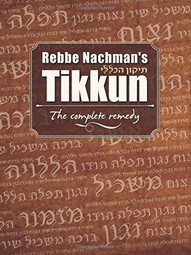 Rebbe Nachman's Tikkun: Tikkun HaKlali - The Complete Remedy - Click to Buy