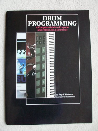 Drum Programming: A Complete Guide to Program and Think Like a Drummer - Click to Buy