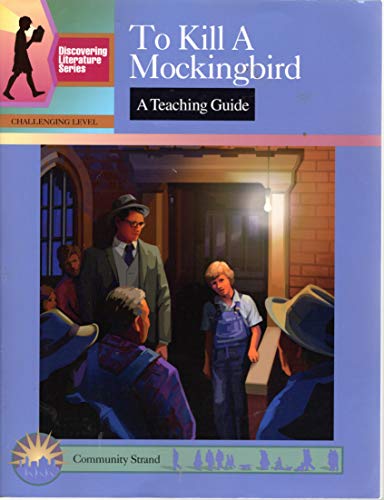 To Kill a Mockingbird: A Teaching Guide - Click to Buy