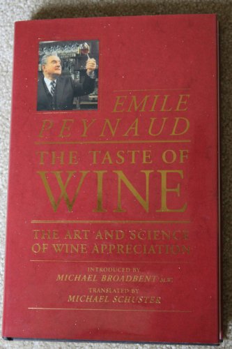 The Taste of Wine: The Art and Science of Wine Appreciation - Click to Buy