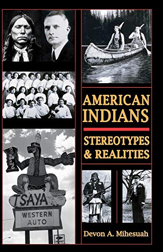 AMERICAN INDIANS: Stereotypes & Realities