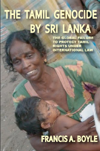 The Tamil Genocide by Sri Lanka: The Global Failure to Protect Tamil Rights Under International Law - Click to Buy