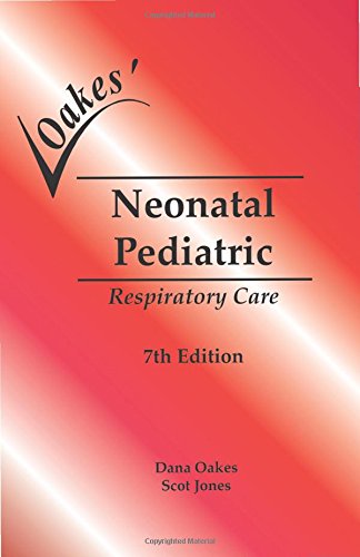 Oakes' Neonatal Pediatric Respiratory Care Pocket Guide - Click to Buy