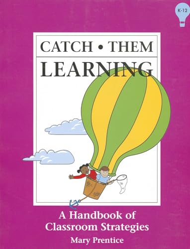 Catch Them Learning: A Handbook of Classroom Strategies - Click to Buy