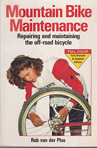Mountain Bike Maintenance and Repair: Repairing and Maintaining the Off-Road Bicycle - Click to Buy