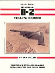 Northrop B-2 Stealth Bomber - Aerofax Extra No. 4 - Click to Buy