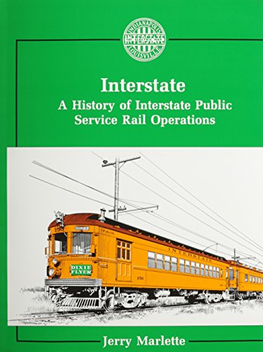 Interstate: A History of Interstate Public Service Rail Operations - Click to Buy