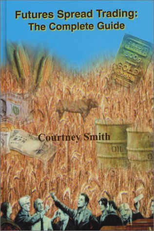 Futures Spread Trading: The Complete Guide